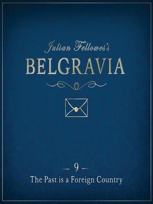 cover image of Julian Fellowes's Belgravia Episode 9